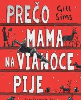 Prečo mama na Vianoce pije (Prečo mama pije 5) - Gill Sims