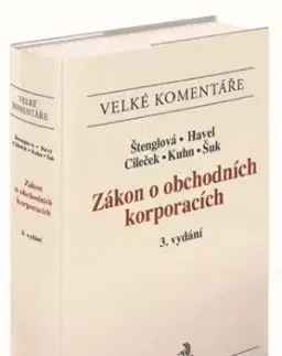 Zákon o obchodních korporacích. Komentář (3. vydání)