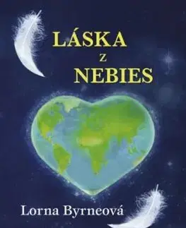 Láska z nebies, 2. vydanie - Lorna Byrneová