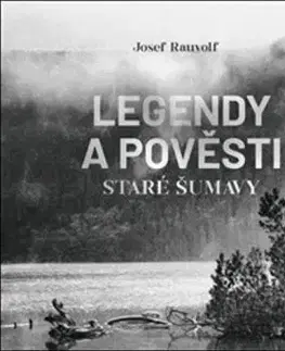 Legendy a pověsti staré Šumavy - audiokniha CD