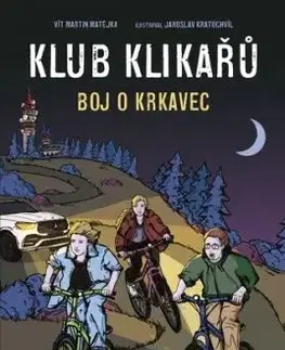 Klub Klikařů 1: Boj o Krkavec - Vít Martin Matějka