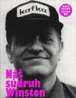 Náš súdruh Winston Smith a iné texty - Milan Šimečka