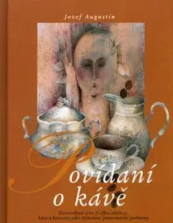 Povídaní o kávě - Jozef Augustín