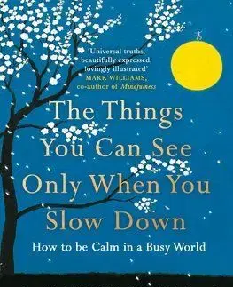Things You Can Only See When You Slow Down - Haemin Sunim