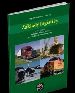 Základy logistiky pre 2. ročník - prevádzka a ekonomika dopravy - Mária Weiszerová