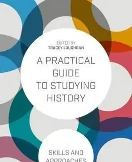 A Practical Guide to Studying History: Skills and Approaches