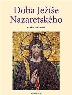 Doba Ježíše Nazaretského - Mireia Ryšková