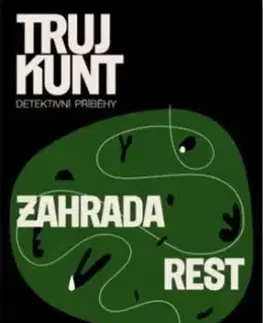 Zahrada, Rest: Trujkunt 4 - Petr Sagitarius