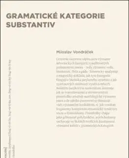 Gramatické kategorie substantiv - Miloslav Vondráček
