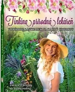 Tinkina prírodná lekáreň - Tinka Karmažín