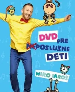 Jaroš Miro - DVD pre (ne)poslušné deti DVD - Miro Jaroš