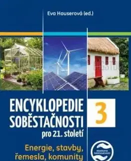 Encyklopedie soběstačnosti pro 21. století - 3.díl - Eva Hauserová