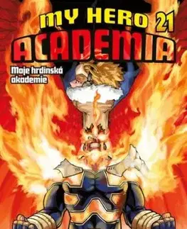 My Hero Academia 21: Důvod, proč nepřestal bojovat - Kóhei Horikoši