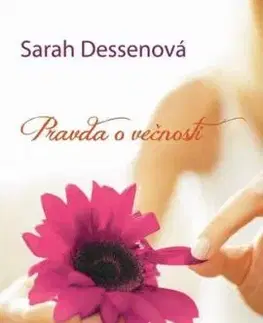 Pravda o večnosti - Sarah Dessen