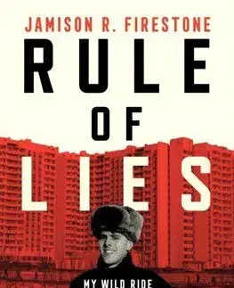 Rule of Lies - Jamison R. Firestone