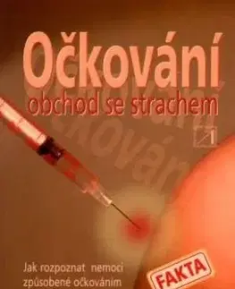 Očkování - obchod se strachem