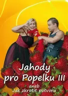 Jahody pro Popelku III - Kateřina Tomanová