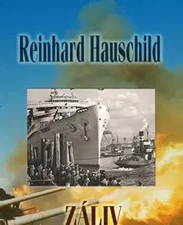 Záliv v plamenech - Reinhart Hauschild