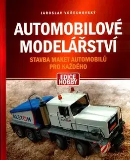 Automobilové modelářství - Jaroslav Vořechovský