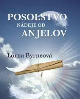 Posolstvo nádeje od anjelov, 3. vydanie - Lorna Byrneová