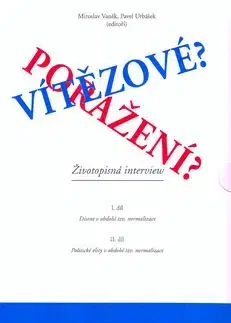 Vítězové?Poražení? I.+II. - Pavel Urbášek, Miroslav Vaněk