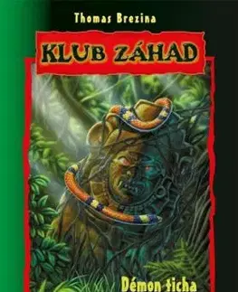 Klub záhad - Démon ticha 2. vydanie - Thomas Brezina