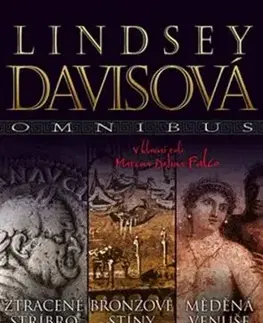 Omnibus Ztracené stříbro, Bronzové stíny, Měděná Venuše - Lindsey Davisová