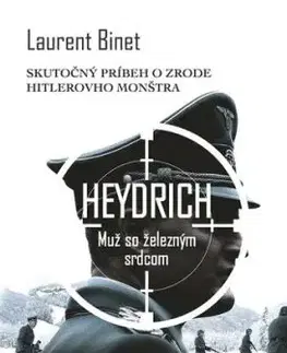 Heydrich Muž so železným srdcom - Laurent Binet