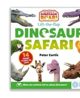 The World of Dinosaur Roar!: Dinosaur Safari: A Lift-the-Flap Book - Peter Curtis