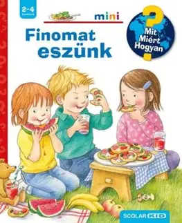 Finomat eszünk - Mit? Miért? Hogyan? Mini (77.) - Doris Rübel