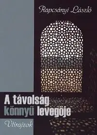 A távolság könnyű levegője - László Rapcsányi