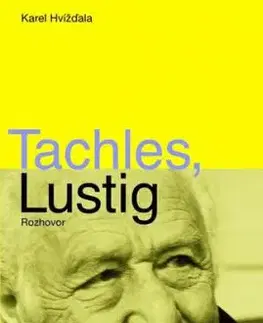 Tachles, Lustig - Karel Hvížďala
