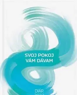 Diár 2023: Svoj pokoj vám dávam - Ján Dolný, Stanislava Horváthová