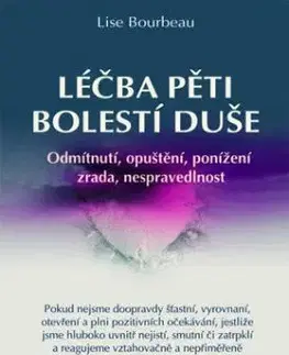 Léčba pěti bolestí duše - Lise Bourbeau