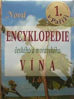Nová encyklopedie českého a moravského vína 1. díl