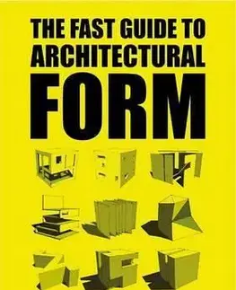The Fast Guide to Architectural Form - Baires Raffaelli