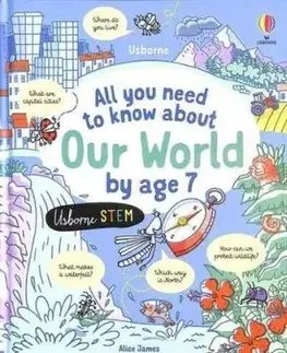 All you need to know about Our World by age 7 - Alice James