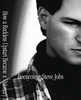 Becoming Steve Jobs - Brent Schlender, Rick Tetzeli