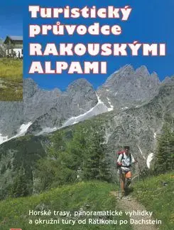 Turistický průvodce rakouskými Alpami - Siegfried Garnweidner