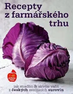 Recepty z farmářského trhu I. díl podzim-zima - Hana Michopulu