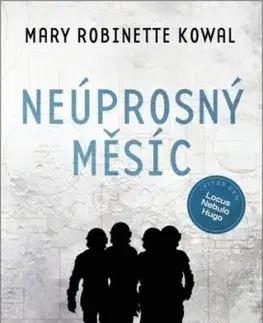 Neúprosný Měsíc - Kowal Mary Robinette