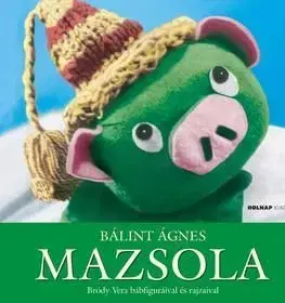 Mazsola - Ágnes Bálint