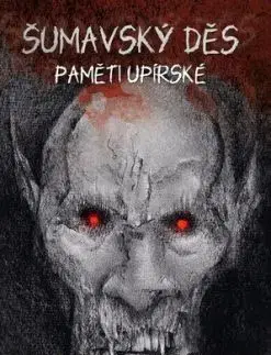 Šumavský Děs: Paměti upírské - Václav Votruba