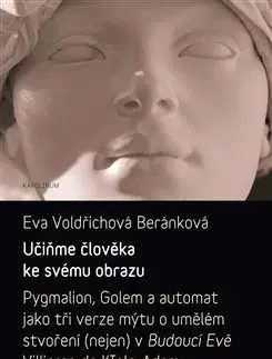 Učiňme člověka ke svému obrazu - Eva B. Voldřichová