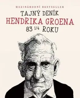 Tajný deník Hendrika Groena 83 1/4 roku - Hendrik Groen