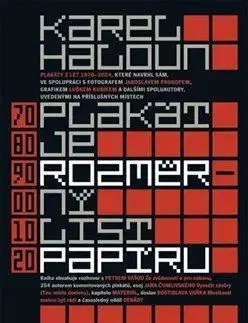 Plakát je rozměrný list papíru - Karel Haloun