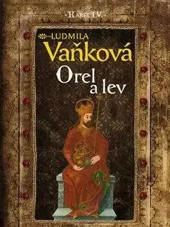 Kronika Karla IV. - Orel a lev - Ludmila Vaňková
