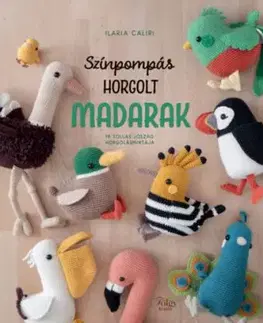 Színpompás horgolt madarak - 19 tollas jószág horgolásmintája - Ilaria Caliri