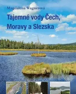Tajemné vody Čech, Moravy a Slezska - Magdalena Wagnerová