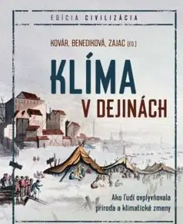 Klíma v dejinách - Branislav Kovár, Oliver Zajac, Lucia Benediková